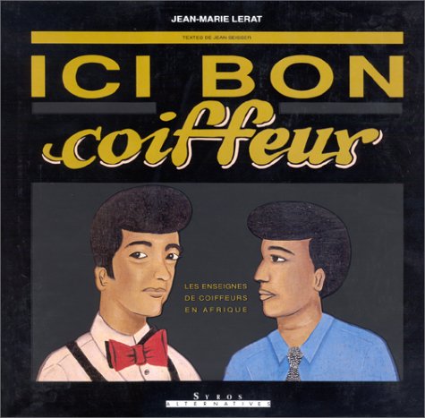 Télécharger Ici bon coiffeur : Les enseignes de coiffeurs en Afrique Livre PDF Gratuit