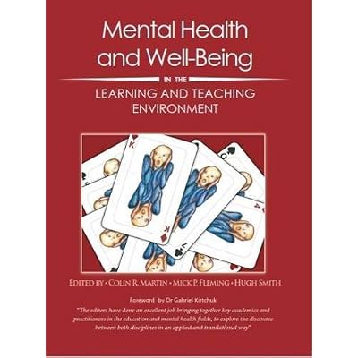 Mental Health and Well-Being in the Learning and Teaching Environment