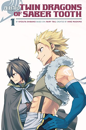 Fairy Tail: Twin Dragons of Saber Tooth Vol. 1