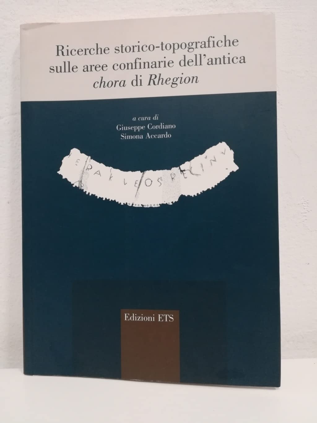 Ricerche Storico-Topografiche Sulle Aree Confinarie Dell'antica Chora Di Rhegion - 4