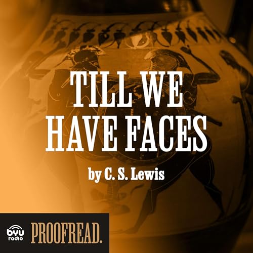 "Till We Have Faces" by C. S. Lewis Podcast Por  arte de portada