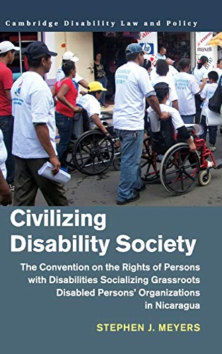 Civilizing Disability Society: The Convention on the Rights of Persons with Disabilities Socializing