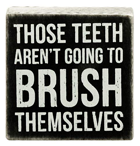 Primitives by KathyBox Sign - Those Teeth, 4x4 inches, Black, White