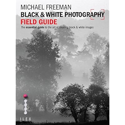 Black & White Photography Field Guide