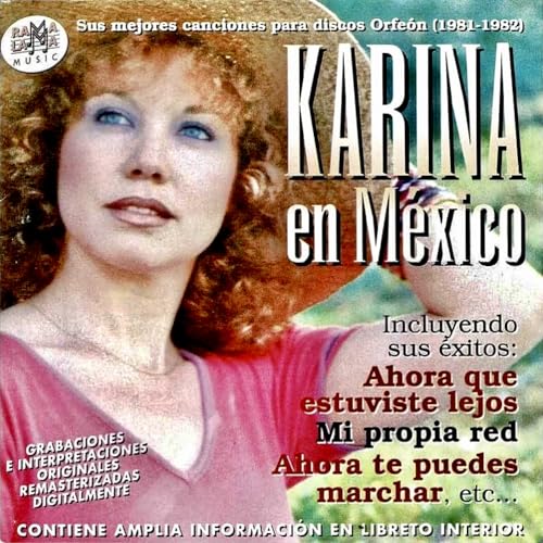 Karina En Mexico (Sus Mejores Canciones Para Disco
