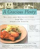 A Gracious Plenty: Recipes and Recollections from the American South