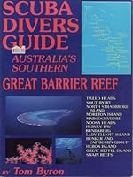 Scuba Divers Guide : Australia's Southern Great Barrier Reef 0949490040 Book Cover