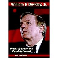 William F. Buckley, Jr.: Pied Piper for the Establishment
