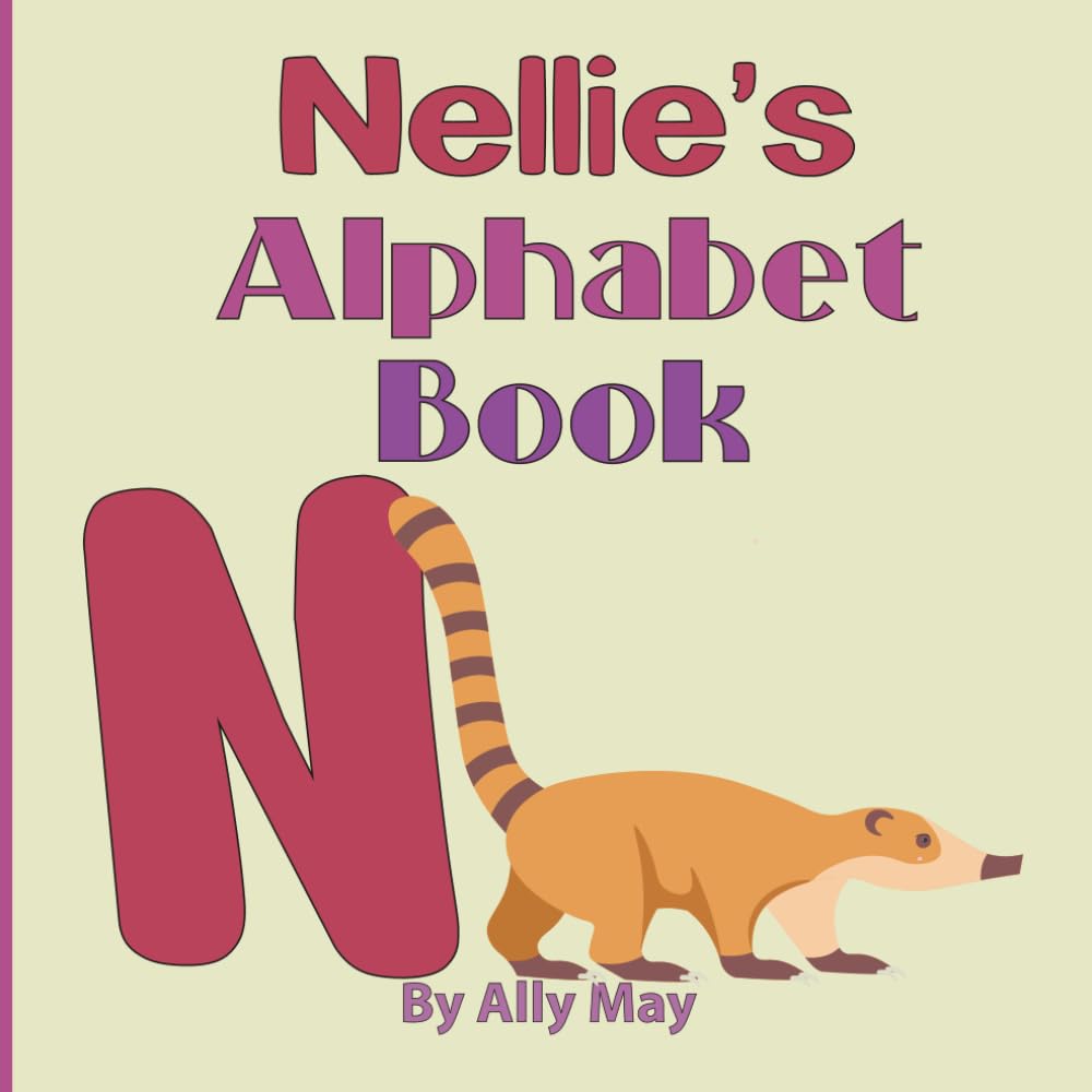 Nellie's Alphabet Book: A Children's Personalized Animal ABCs and 123s