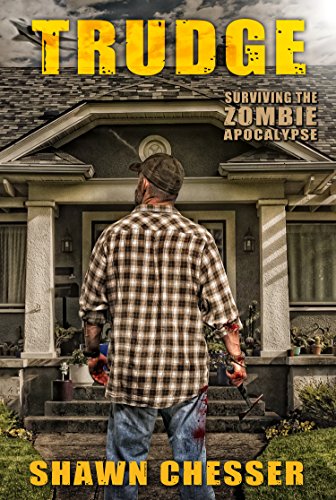 Morbid Press Chesser, Shawn Trudge (Surviving The Zombie Apocalypse Book 1) cover