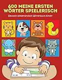 600 Meine Ersten Wörter Spielerisch Deutsch Niederländisch Wörterbuch Kinder: Leichter lesen lernen erste wörter und sätze mit ersten wörtern learning ... cartoon picture dictionary. Großes buch 2-8