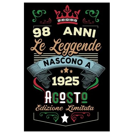 Le leggende nascono a Agosto 1925: Taccuino - Diario| Regalo di compleanno Agosto 98 per uomini donne ragazze ragazzi Compleanno 1925 Personalizzato