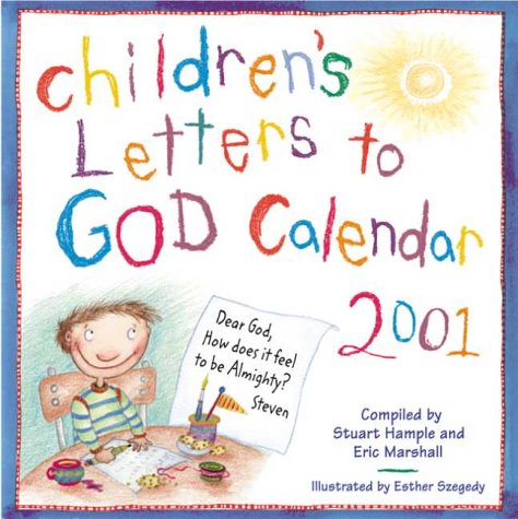 Children's Letters to God 2001 Calendar: Hample, Stuart, Marshall, Eric ...