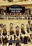 Pasadena:: 1940-2008 (Images of Rail) (Images of America)