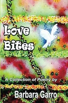 Paperback Love Bites (Barbara Garro Poetry Series) Book