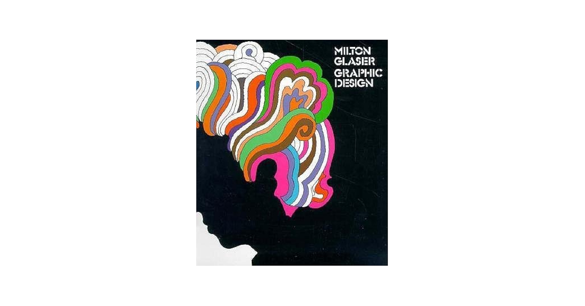 Graphic Design )] [Author: Milton Glaser] [Nov-2000]: Milton