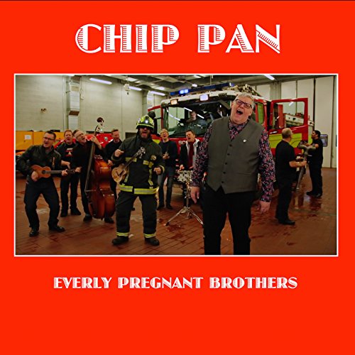 Chip Pan by The Everly Pregnant Brothers on Amazon Music
