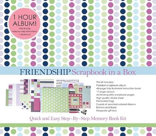 Scrapbook in a Box: Friendship: Quick and Easy Memory Book