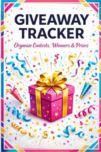 Giveaway Tracker: 120 Pages Contest & Prize Winner Organizer | Track Social Media Giveaways, Raffles & Promotional Events Log Book