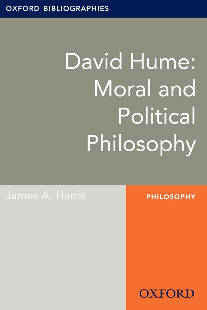 David Hume: Moral and Political Philosophy: Oxford Bibliographies Online Research Guide (Oxford Bibliographies Online Research Guides)