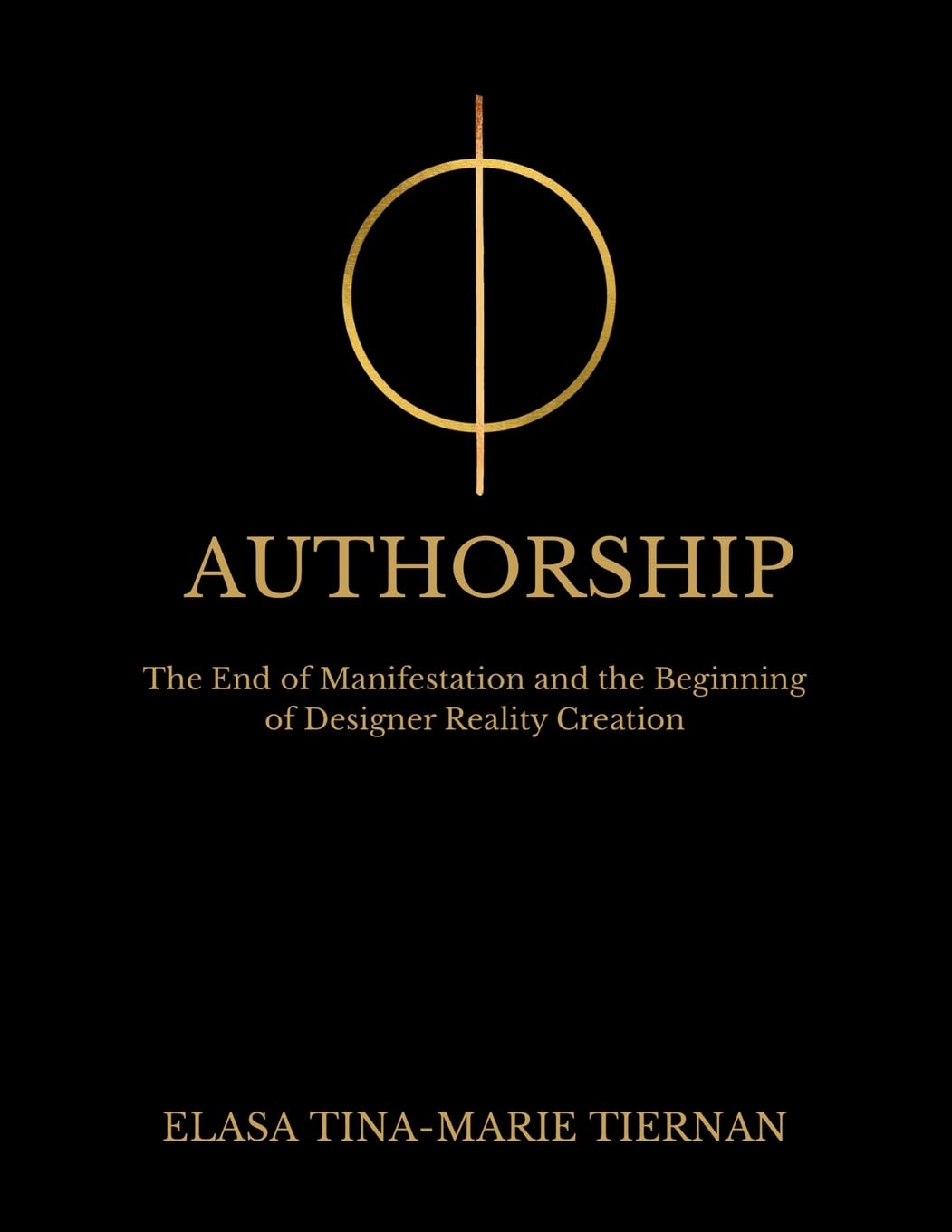 AUTHORSHIP: The End of Manifestation and the Beginning of Designer Reality Creation