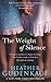 The Weight of Silence by Heather Gudenkauf (2010-04-16)