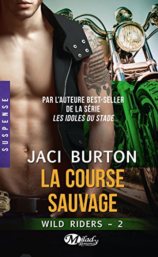 Wild Riders, T2: la Course Sauvage