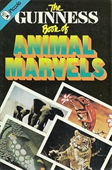 Paperback The Guinness Book of Animal Marvels Book