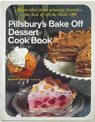 Pillsbury's Bake Off Dessert Cook Book B000BPAR9I Book Cover