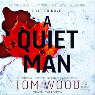 A Quiet Man Audiobook By Tom Wood cover art