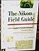 The Nikon Field Guide: A Photographer's Portable Reference, Second Edition