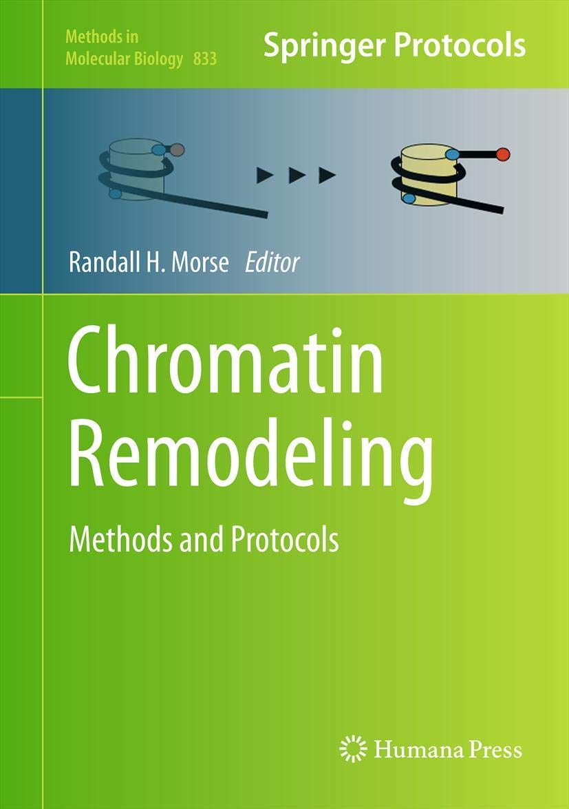 Chromatin Remodeling: Methods and Protocols (Methods in Molecular ...