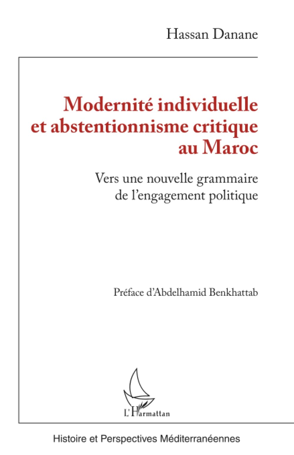 Modernité individuelle et abstentionnisme critique au Maroc: Vers une nouvelle grammaire de l’engagement politique