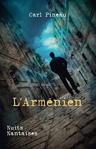 L'Arménien: Nuits Nantaises