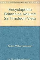 Encyclopaedia (Encyclopedia) Britannica: Volume 22, Timoleon To Vieta B00GXWGRNI Book Cover