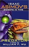 robots and empire isaac asimov pdf  Predator (Bk. 1) (Isaac Asimov\'s Robots in Time)