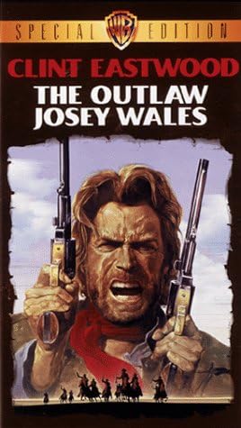 The Outlaw Josey Wales VHS The Outlaw Josey Wales VHS