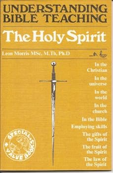Understanding Bible Teaching: The Holy Spirit