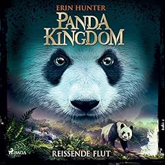 Panda Kingdom - Reißende Flut Audiolibro Por Erin Hunter, Petra Knese - Übersetzer arte de portada