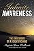 Infinite Awareness: The Awakening of a Scientific Mind