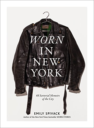 Worn in New York: 68 Sartorial Memoirs of the City book cover