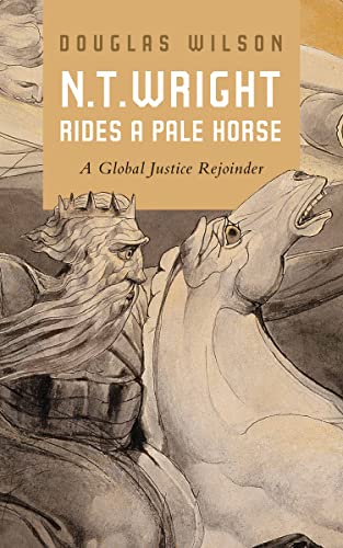N.T. Wright Rides a Pale Horse: A Global Justice Rejoinder