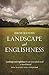 Landscape and Englishness: Second Expanded Edition (Picturing History)