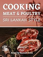 Cooking Meat & Poultry: Sri Lankan Style (Sri Lankan Cooking) B08DBNH59X Book Cover