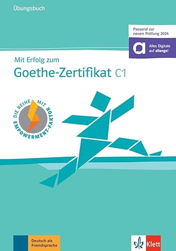 Mit Erfolg zum Goethe-Zertifikat C1 (passend zur neuen Prüfung 2024): Übungsbuch mit digitalen Extras