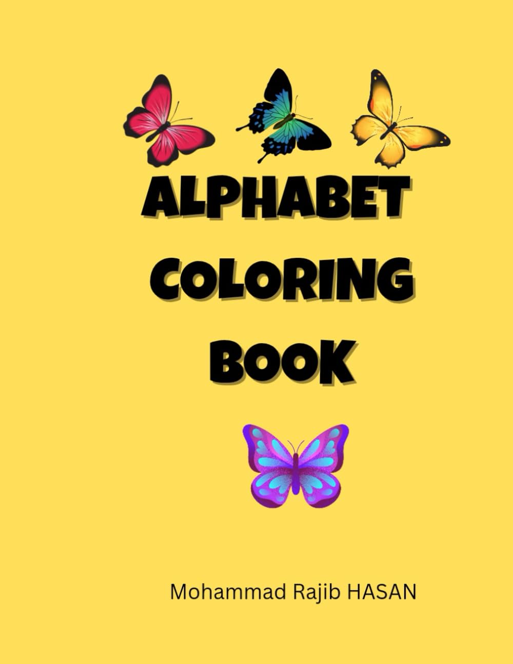 Alphabet Coloring Book for Toddlers: A to Z Animals and Objects Fun Coloring Pages for Kids Ages 2-5