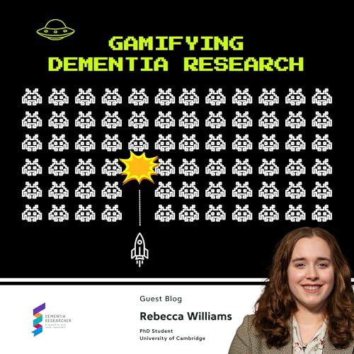 Rebecca Williams - Gamifying Dementia Research Podcast Por  arte de portada