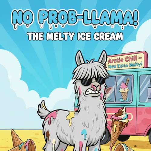 Page de couverture de No Prob-llama: The Melty Ice Cream