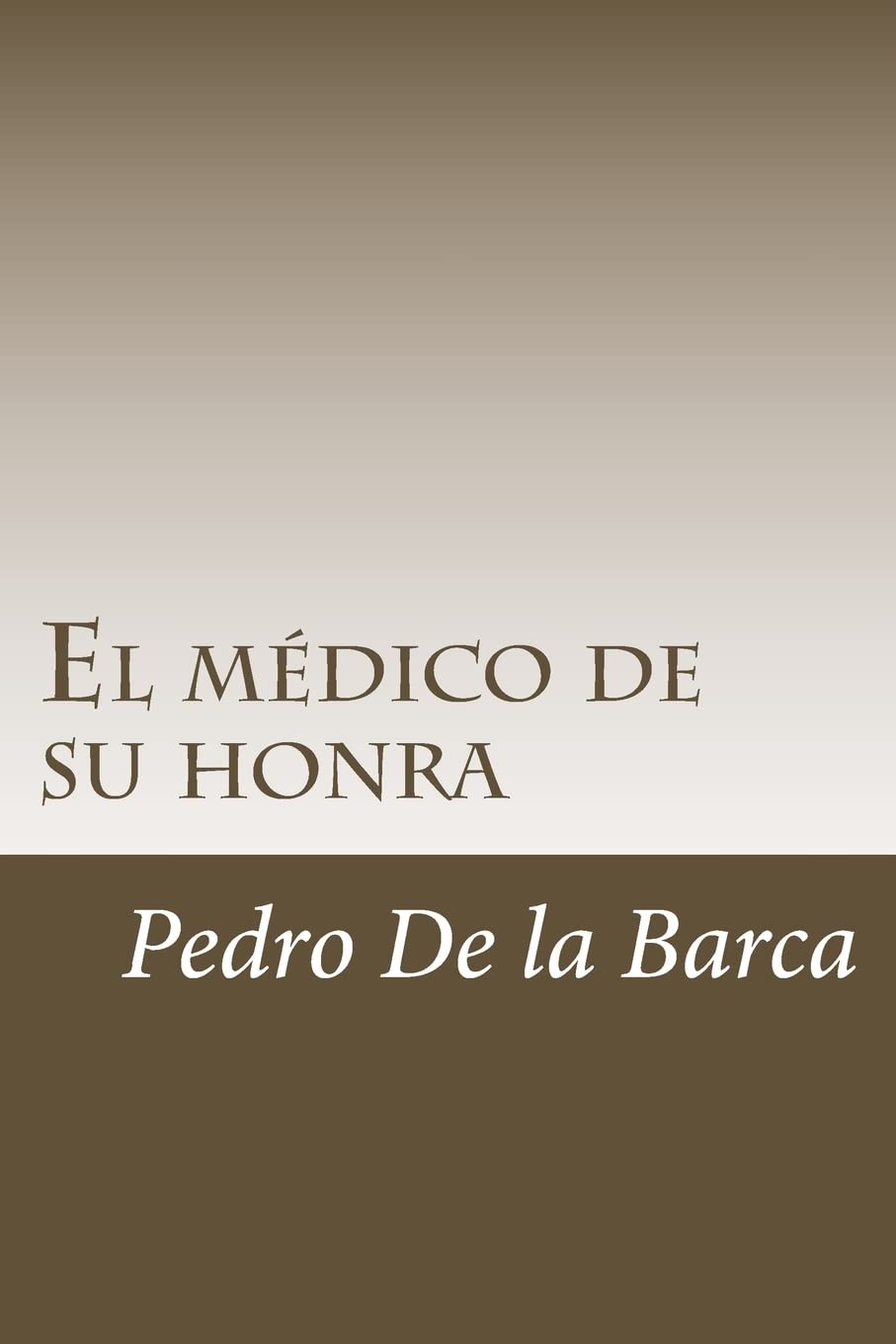 El médico de su honra