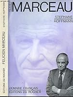 Félicien Marceau (Domaine français) 2268018636 Book Cover